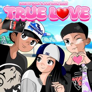 TRUE LOVE (feat. BABYPILLS)