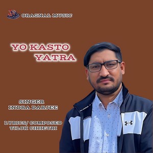 Yo Kasto Yatra