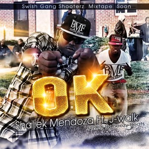 Ok(feat. J - Walk)