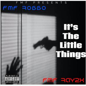 It's The Little Things (Explicit)