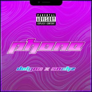 PHONE (feat. Snchz) [Explicit]