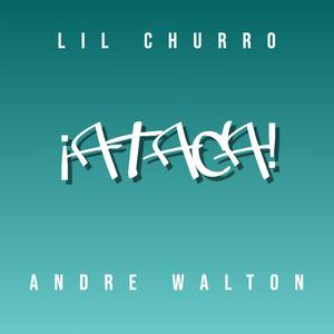 ¡Ataca! (feat. Andre Walton) (Explicit)
