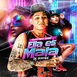 Ella Es Mala (Guarapo 2026) (Explicit)