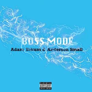 Boss Mode (feat. Anderson Small) [Explicit]