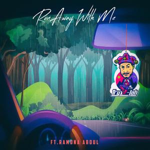 Run Away With Me(feat. Ramona Abdul) (Explicit)
