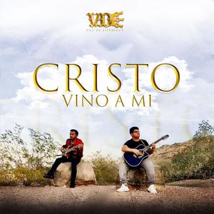 Cristo vino a mi