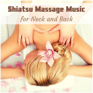 Shiatsu Massage Music for Neck and Back