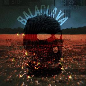 BALACLAVA (feat. NADA5150) [Explicit]