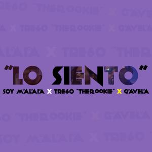 Lo Siento (feat. Gavela & Tre60 "The Rookie")