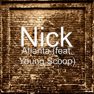 Atlanta (feat. Young Scoop) (Explicit)