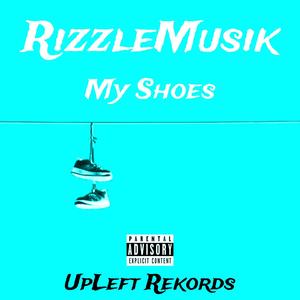 My Shoes (Explicit)