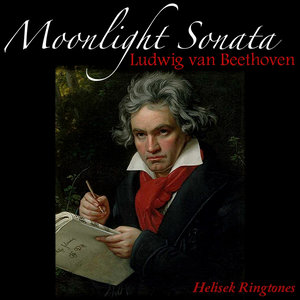 Beethoven: Moonlight Sonata (贝多芬：月光奏鸣曲)