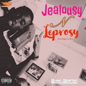 Jealousy & Leprosy (Explicit)