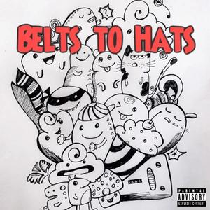 Belts to Hats (Explicit)