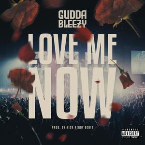 Love Me Now (Explicit)