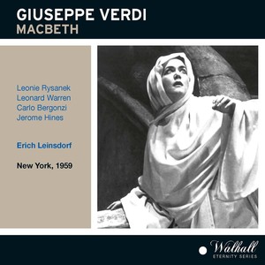 VERDI, G.: Macbeth (Opera) [Rysanek, Warren, Bergonzi, Hines, Metropolitan Opera Chorus and Orchestra, Leinsdorf] [1959]