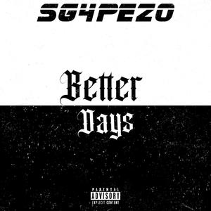 Better days (Explicit)