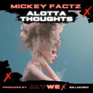 ALOTTA THOUGHTS (Explicit)