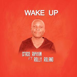 WAKE UP (feat. Rolly Roland)