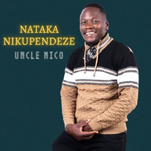 Nataka Nikupendeze