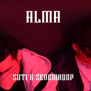 Alma (feat. SOTI) [Explicit]