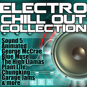 Electro Chill Out Collection