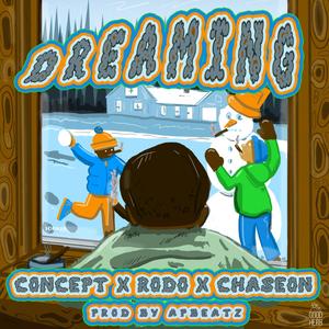 Dreaming (feat. Rodo & Chaseon) [Explicit]