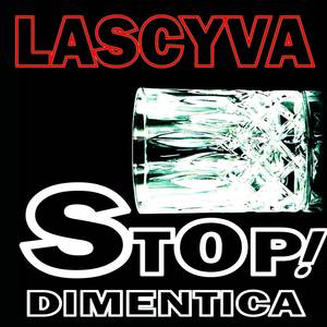 Stop! Dimentica