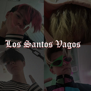 Los Santos Vagos (Explicit)