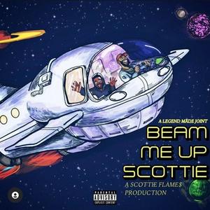 Beam Me Up $cottie (Explicit)