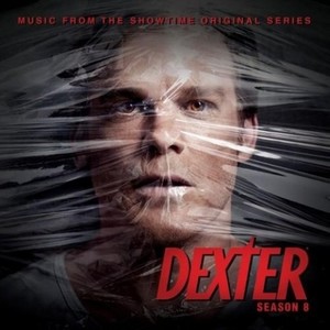 Dexter : Season 8 (Music from the Showtime Original Series)