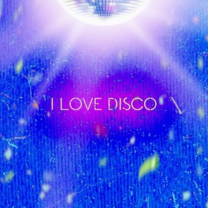 I Love Disco (feat. 6-Pack, Jaxon & Enity)