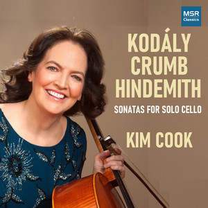 Kodály, Crumb and Hindemith - Solo Sonatas for Cello