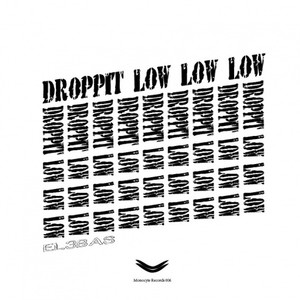 Droppit Low Low Low!