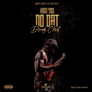 How You Do Dat (Explicit)