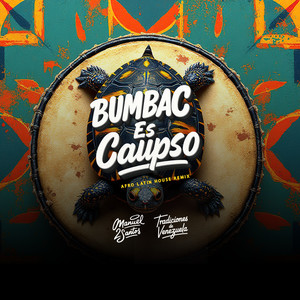 BUMBAC Es Calipso (Afro Latin Remix Extended)