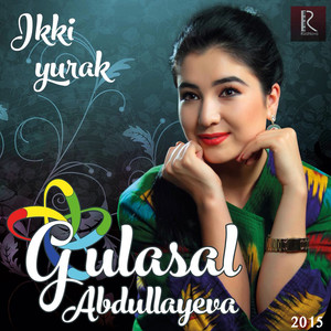 Gulasal Abdullayeva - Xush Kelibsiz