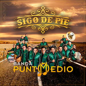 Banda Punto Medio - Sigo De Pie