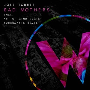 Bad Mothers (Turbomatik Remix)
