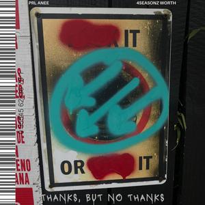 Thanks, but No Thanks (Explicit)