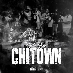 CHITOWN (Explicit)