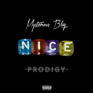 Nice (feat. Prodigy) [Explicit]