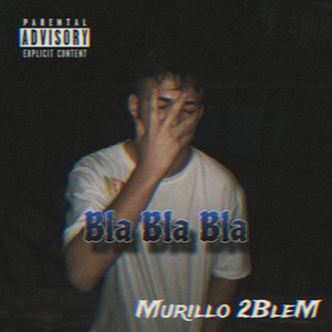 Bla Bla Bla (Explicit)