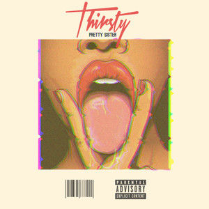 Thirsty (Explicit)