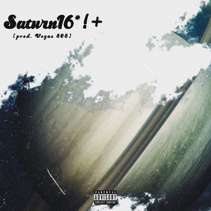 Saturn16*!+ (Explicit)