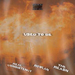 Used to Be (feat. The Reasn) [Explicit]