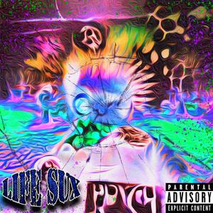 life sux (Explicit)