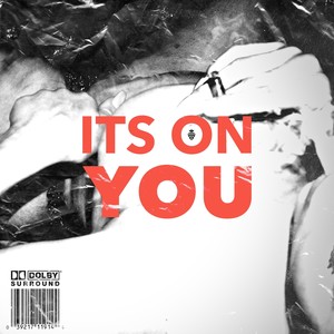 it's on you (feat. JYDN) [Explicit]