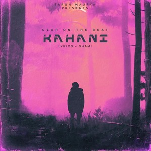 Kahani (feat. Tarun Maurya)