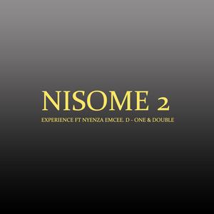 Nisome 2 (feat. Nyenza Emcee, D One & Double)